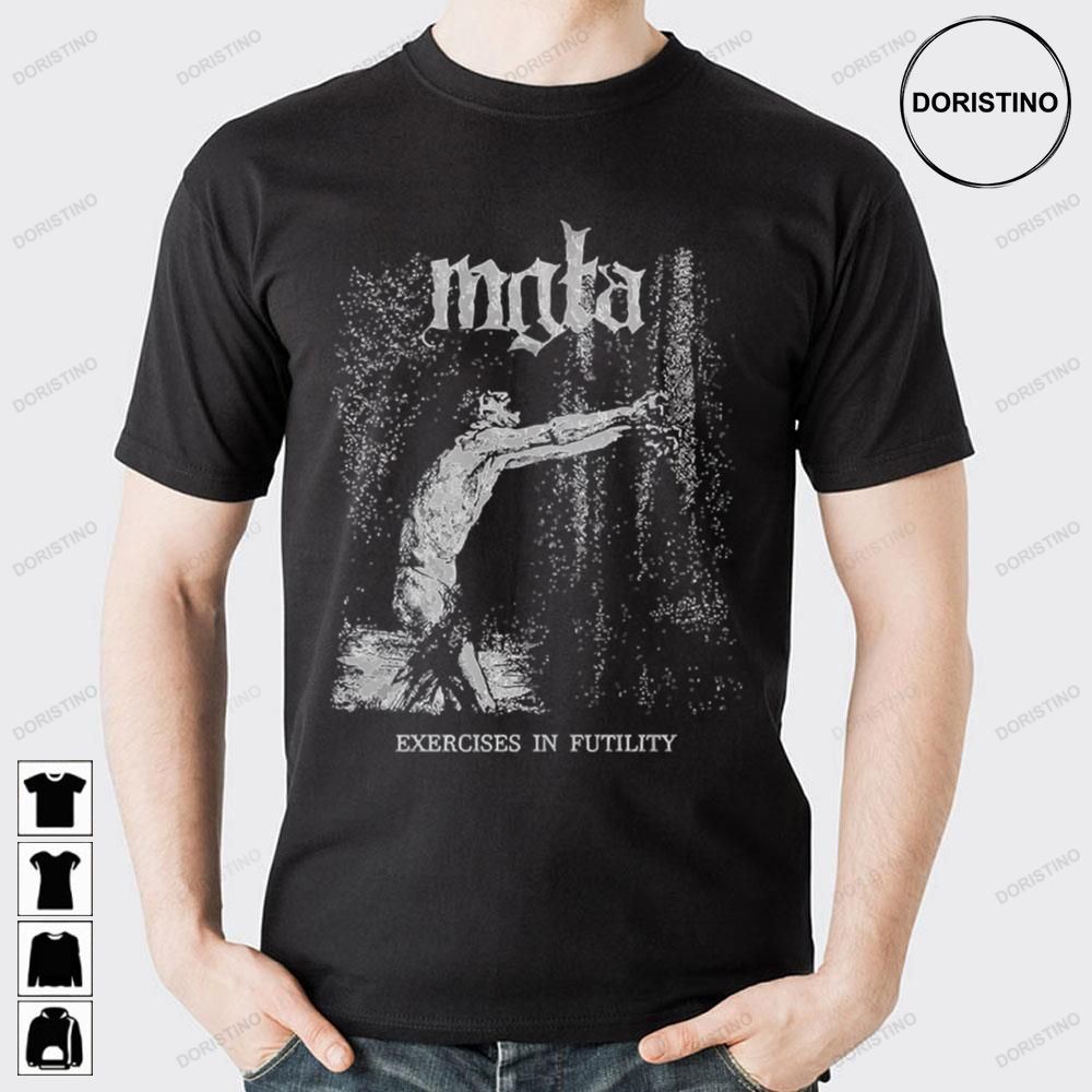 Exercises In Futility Mgla Limited Edition T-shirts